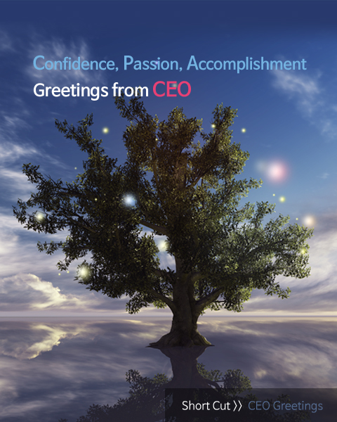 Confidence, Passion, Accomplishment – Greetings from CEO